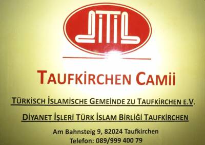 Schild Türkisch Islamische Gemeinde Taufkirchen e.V.